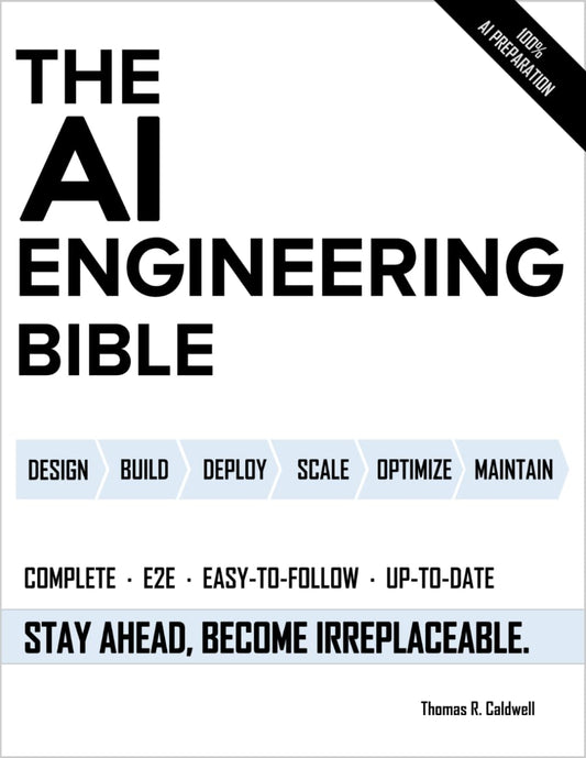 The AI Engineering Bible